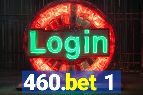 460.bet 1