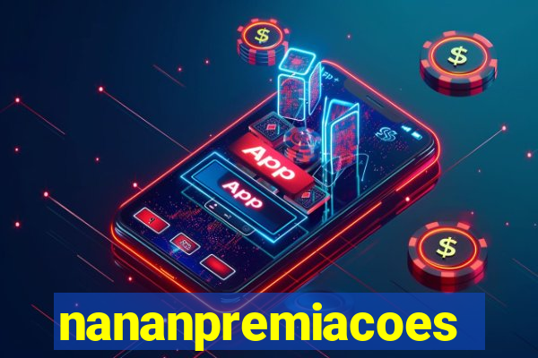 nananpremiacoes