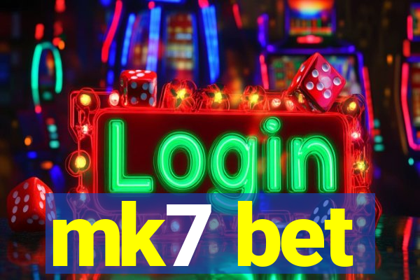 mk7 bet
