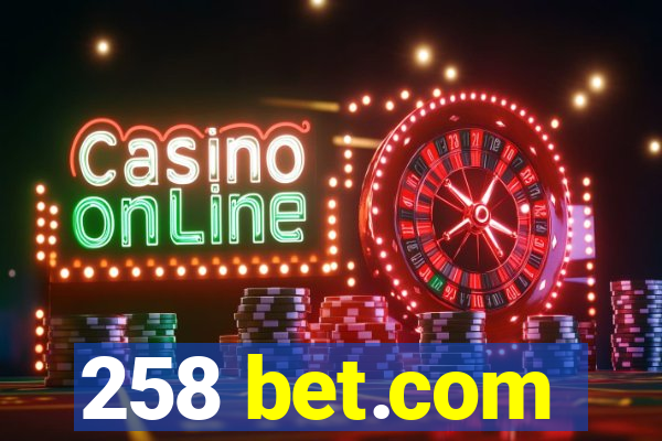 258 bet.com