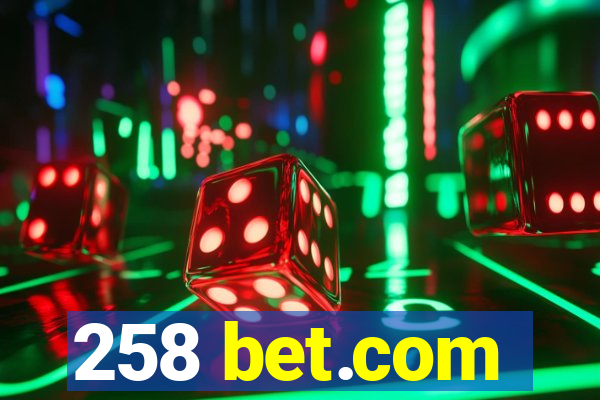258 bet.com