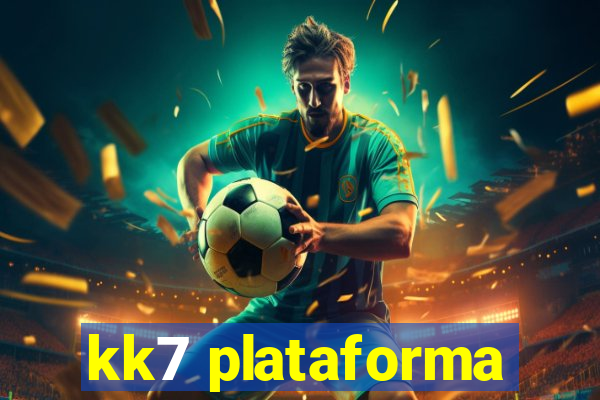 kk7 plataforma