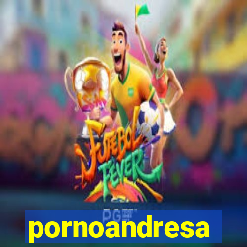 pornoandresa