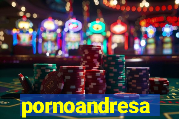pornoandresa