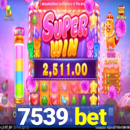 7539 bet