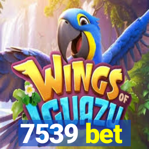 7539 bet