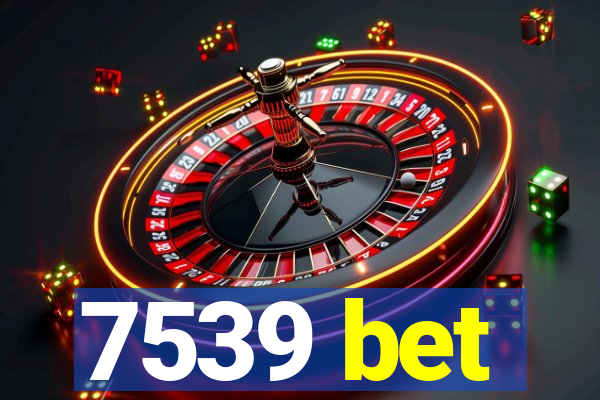 7539 bet