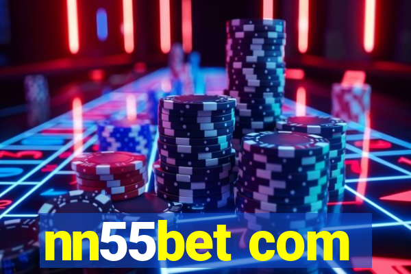 nn55bet com