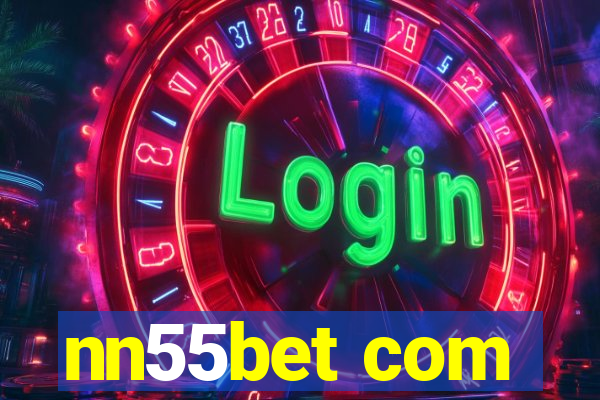 nn55bet com