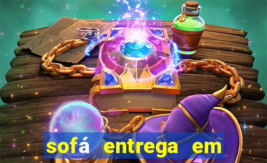 sofá entrega em 24 horas