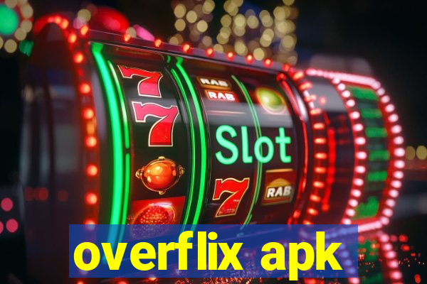 overflix apk