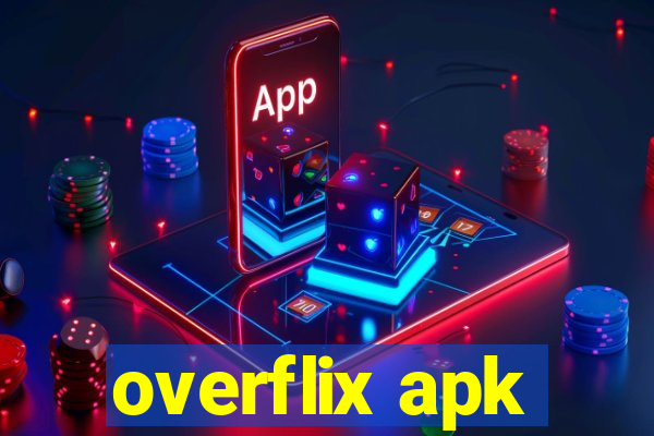 overflix apk