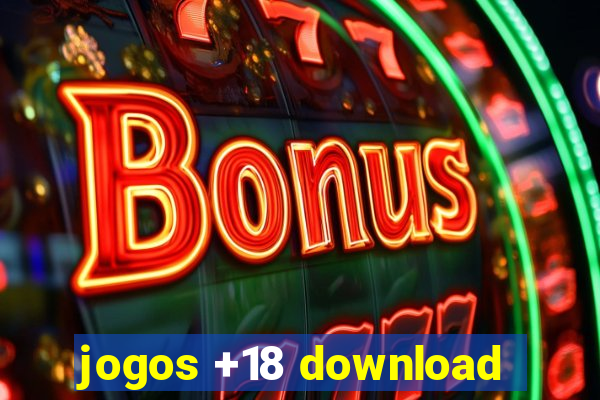 jogos +18 download