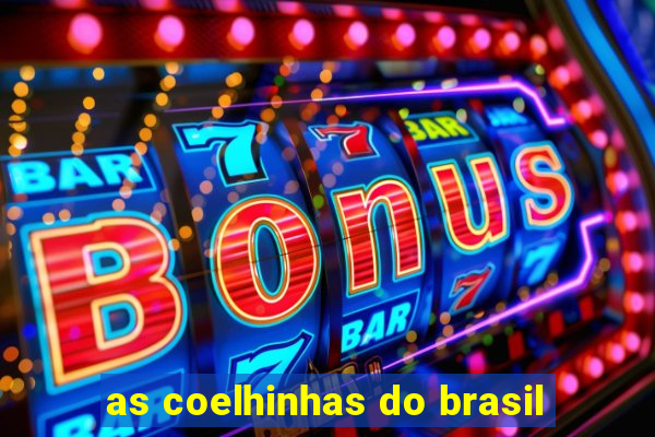 as coelhinhas do brasil
