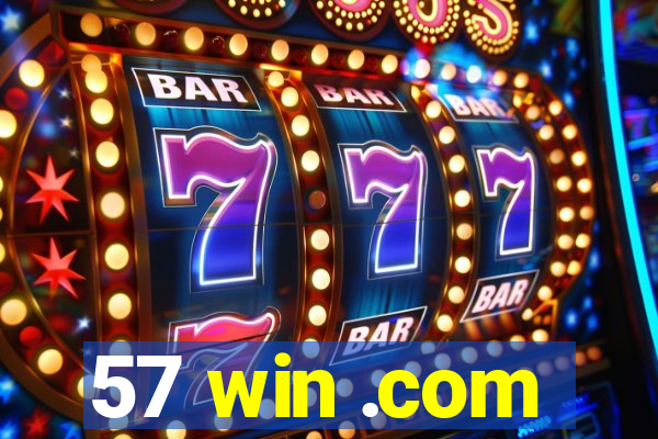 57 win .com