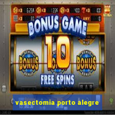 vasectomia porto alegre