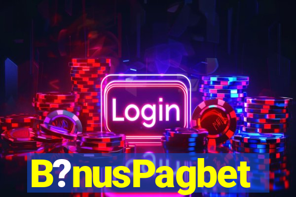 B?nusPagbet
