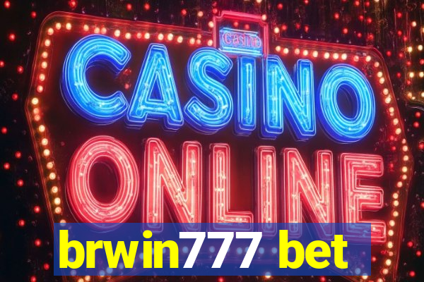 brwin777 bet