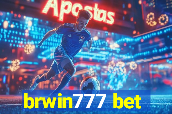 brwin777 bet