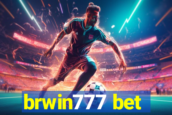 brwin777 bet