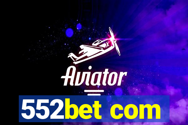 552bet com