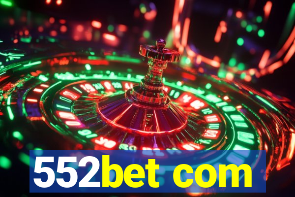 552bet com