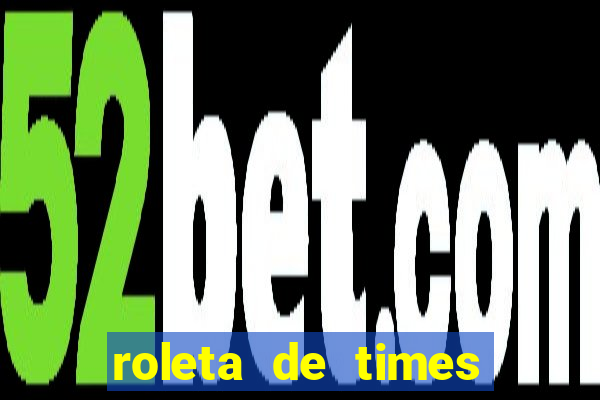roleta de times (fifa 23)