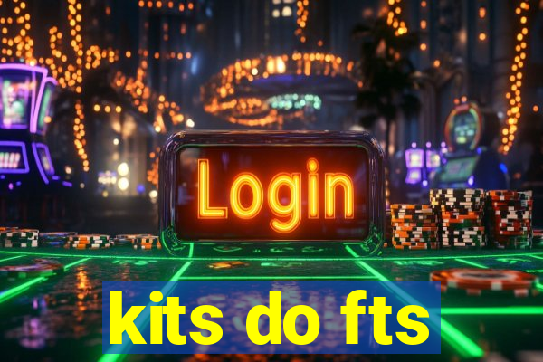 kits do fts