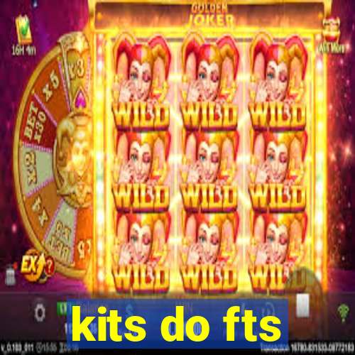 kits do fts