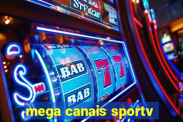 mega canais sportv