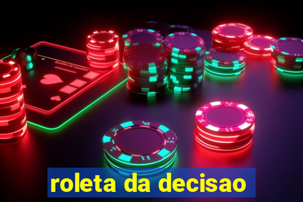roleta da decisao