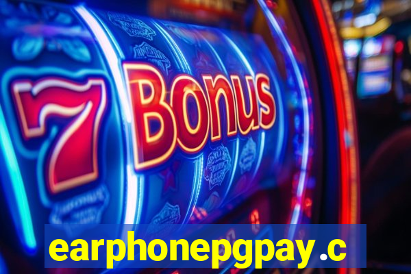 earphonepgpay.com