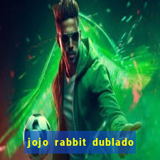 jojo rabbit dublado google drive