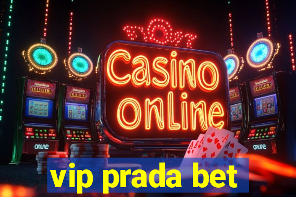 vip prada bet