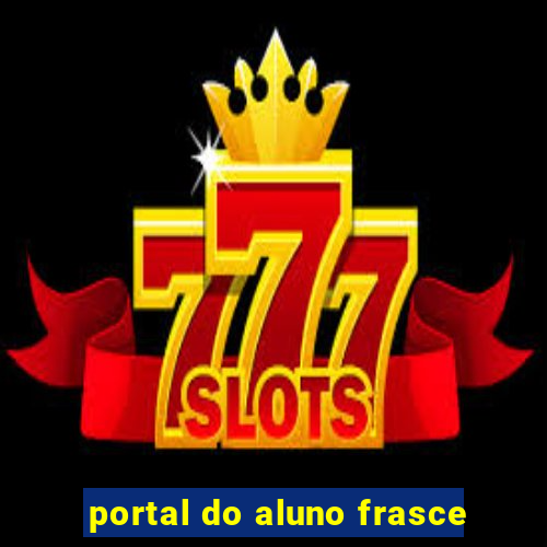 portal do aluno frasce