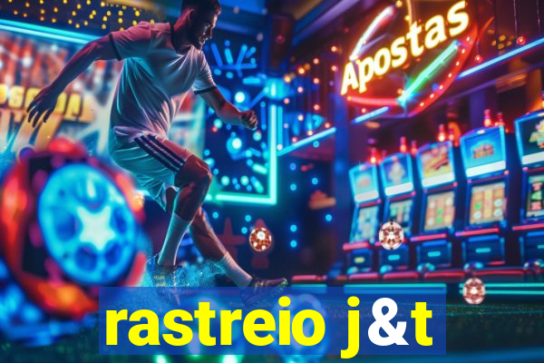 rastreio j&t