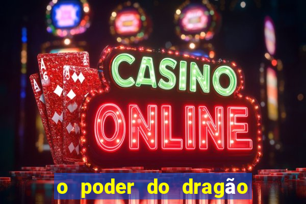 o poder do dragão by diogo barros