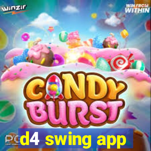 d4 swing app