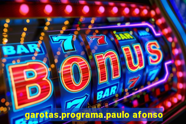 garotas.programa.paulo afonso