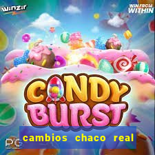 cambios chaco real x guarani