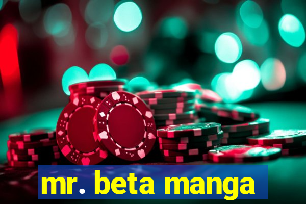 mr. beta manga