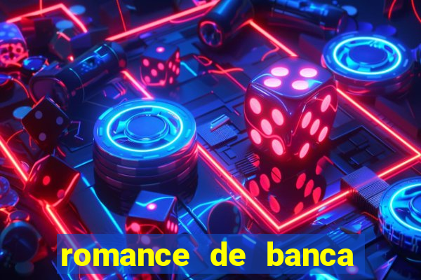 romance de banca digital 2021