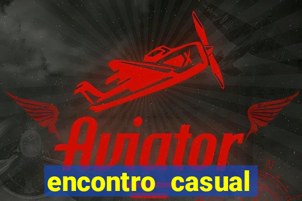 encontro casual campina grande