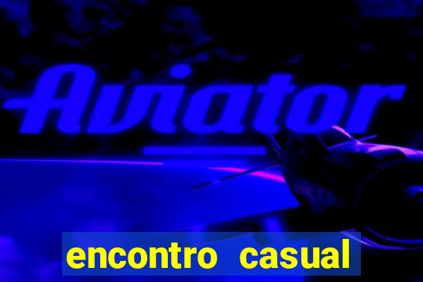 encontro casual campina grande