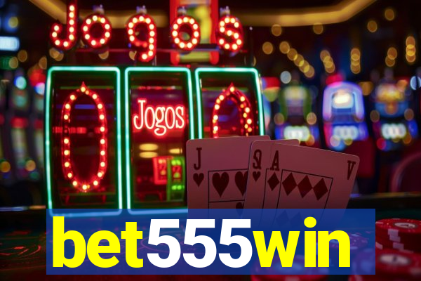 bet555win