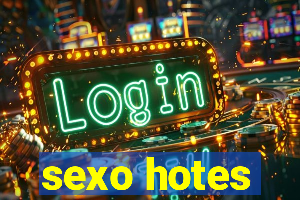 sexo hotes