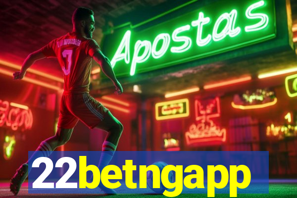 22betngapp