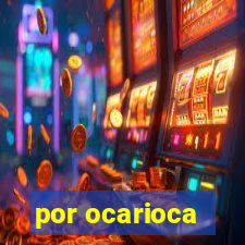 por ocarioca