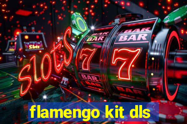 flamengo kit dls