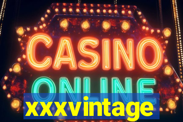 xxxvintage